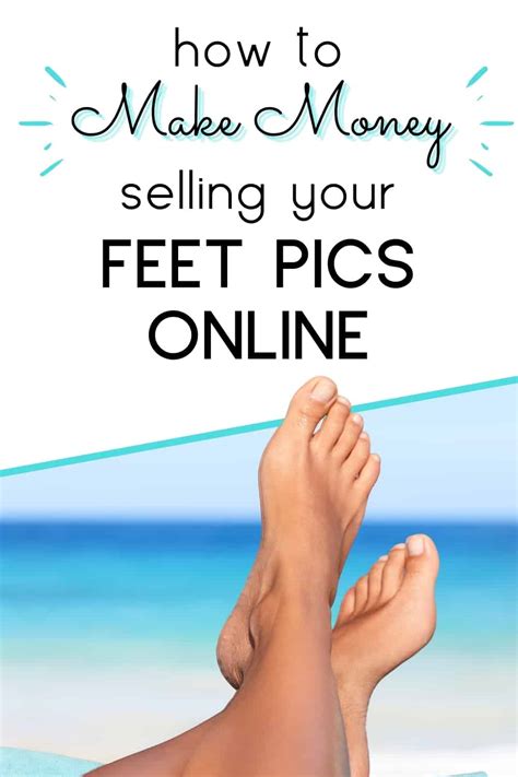 selling feet picture|How to Sell Feet Pictures Online and Make Money in。